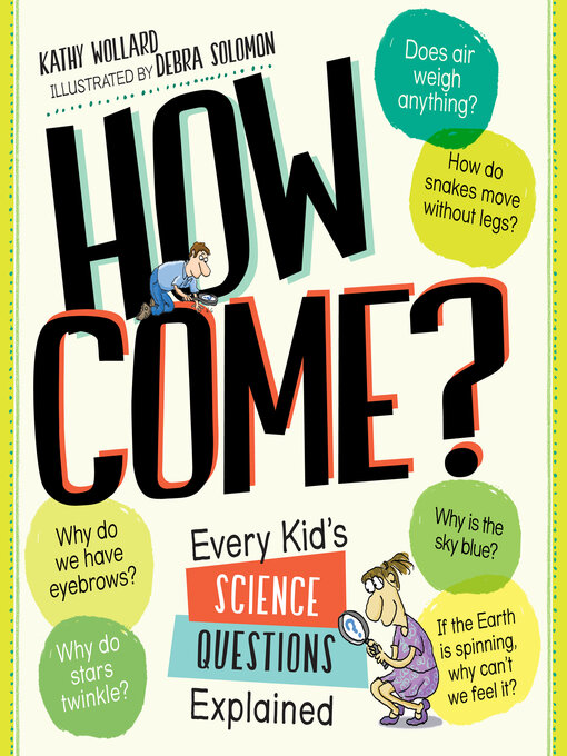 Title details for How Come? by Kathy Wollard - Available